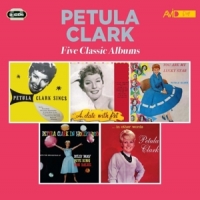 Clark, Petula Five Classic Albums