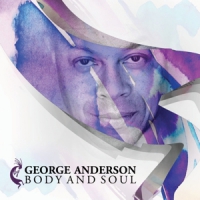 Anderson, George Body And Soul