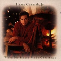 Connick, Harry Jr. When My Heart Finds Christmas