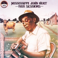 Hurt, Mississippi John 1928 Sessions