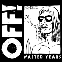 Off! Wasted Years