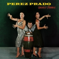 Prado, Perez Greatest Mambos