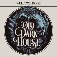 Old Dark House Welcome Home
