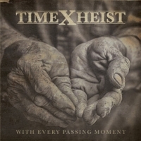 Time X Heist With Every Passing Moment (gold)