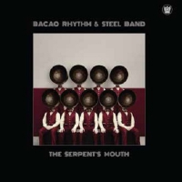 Bacao Rhythm & Steel Band The Serpent S Mouth