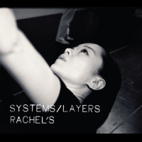 Rachel S Systems / Layers