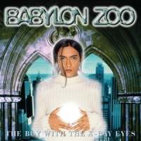 Babylon Zoo The Boy With The X-ray Eyes -coloured-