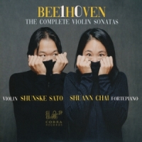 Sato, Shunske & Shuann Chai Beethoven: Complete Violin Sonatas