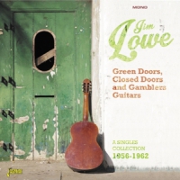 Lowe, Jim Green Doors Closed Doors & Gambler's Guitars