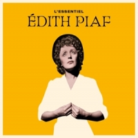 Piaf, Edith L'essentiel De Edith Piaf