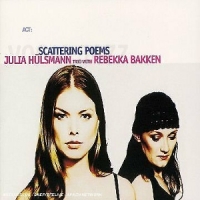 Hulsmann, Julia & Rebekka Bakken Scattering Poems