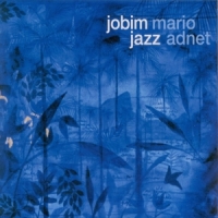 Adnet, Mario Jobim Jazz