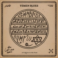 Yemen Blues Shabazi - A Tribute To The Poet