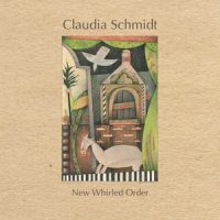 Schmidt, Claudia New Whirled Order