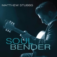 Stubbs, Matthew Soul Bender