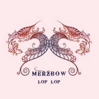 Merzbow Lop Lop