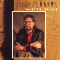 Deraime, Bill Mister Blues