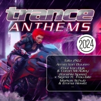 Various Trance Anthems 2024