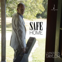 Livingston Taylor Safe Home