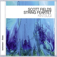 Fields, Scott -string Quartet- Kintsugi