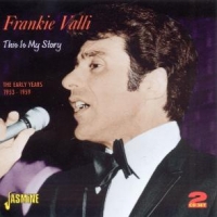 Valli, Frankie This Is My Story - The Early Years 1953-1959