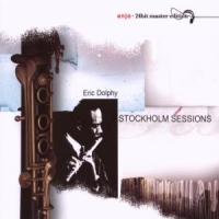 Dolphy, Eric Stockholm Sessions