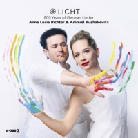 Richter, Anna Lucia & Bushakevitz, Ammiel Licht! 800 Years Of German Lied