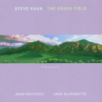 Khan, Steve Ft. Jack Dejohnette & John Patitucci Green Field