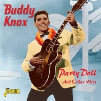 Knox, Buddy Party Doll And Other Hits