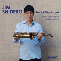 Snidero, Jim For All We Know