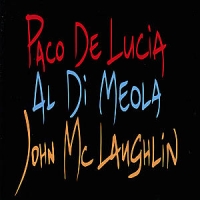 Lucia, P De/ Meola / Mclaughlin Guitar Trio