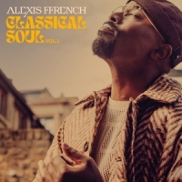 Ffrench, Alexis Classical Soul Vol. 1