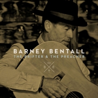 Bentall, Barney Drifter & The Preacher