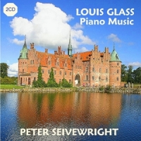 Seivewright, Peter Louis Glass: Piano Music