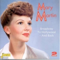 Martin, Mary Broadway To Hollywood -an