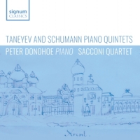 Donohoe, Peter & Sacconi Quartet Taneyev And Schumann Piano Quintets