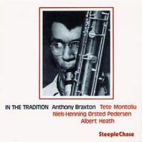 Braxton, Anthony In The Tradition Vol. 1