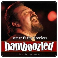 Omar & The Howlers Bamboozled