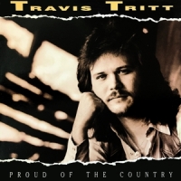 Travis Tritt Proud Of The Country