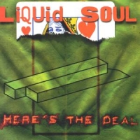 Liquid Soul Here's The Deal