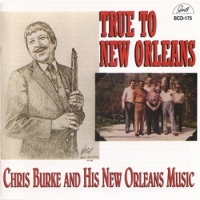Burke, Chris W. Wendell Brunious True To New Orleans