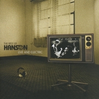 Hanson Best Of Hanson: Live And Electric