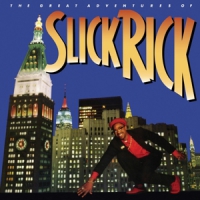 Slick Rick The Great Adventures Of Slick Rick