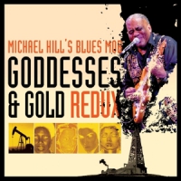 Michael Hill S Blues Mob Goddesses & Gold Redux