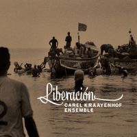 Kraayenhof, Carel -ensemble- Liberacion