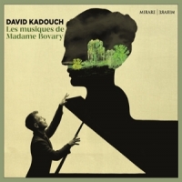 Kadouch, David Les Musiques De Madame Bovary