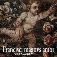 Waldner, Peter Francisci Magnus Amor