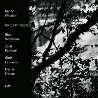 Wheeler, Kenny Songs For Quintet