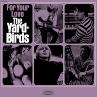 Yardbirds For Your Love