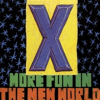 X More Fun In The New World